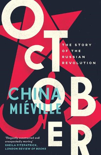 October, China Mieville - Paperback - 9781784782788
