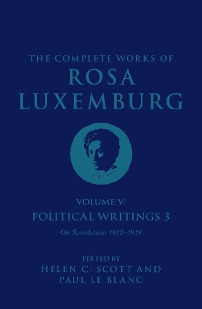 The Complete Works of Rosa Luxemburg Volume V, Rosa Luxemburg - Paperback - 9781784782825