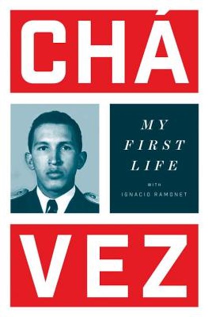 My First Life, CHAVEZ,  Hugo - Paperback - 9781784783846