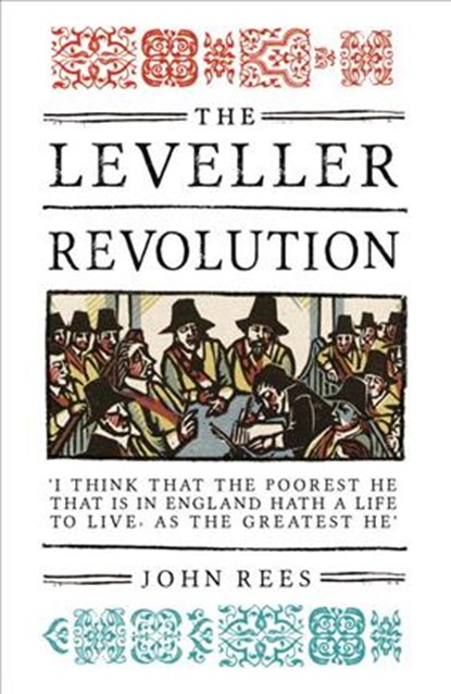 The Leveller Revolution, John Rees - Gebonden - 9781784783884