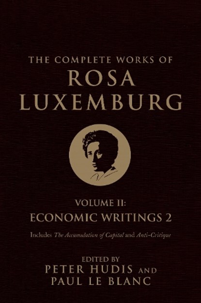 The Complete Works of Rosa Luxemburg, Volume II, Rosa Luxemburg - Paperback - 9781784783921