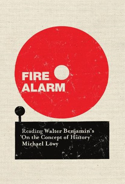 Fire Alarm, Michael Lowy - Paperback - 9781784786410