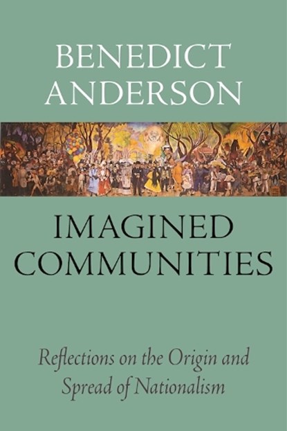 Imagined Communities, Benedict Anderson - Paperback - 9781784786755