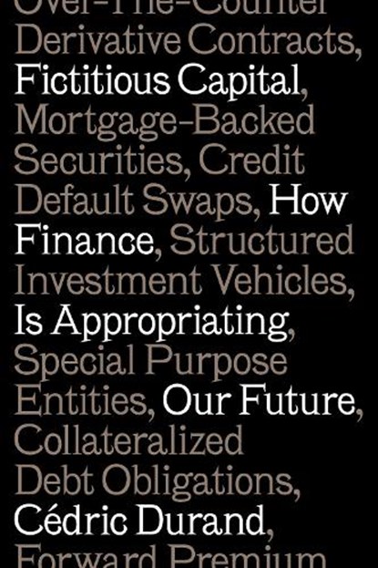 Fictitious Capital, Cedric Durand - Paperback - 9781784787196