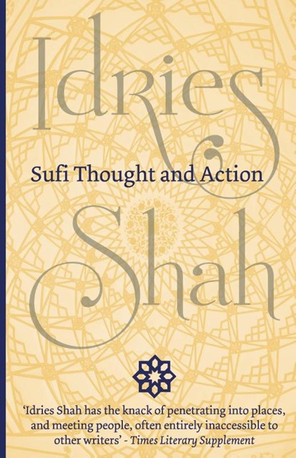 Sufi Thought and Action, Idries Shah - Paperback - 9781784790936