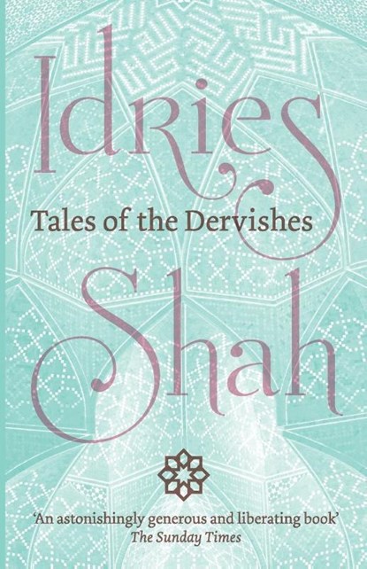 Tales of the Dervishes, Idries Shah - Paperback - 9781784792688