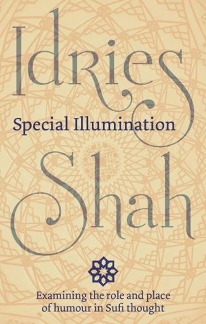 Special Illumination, SHAH,  Idries - Paperback - 9781784792800