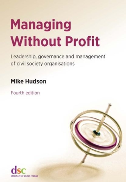 Managing Without Profit, Mike Hudson - Paperback - 9781784820220