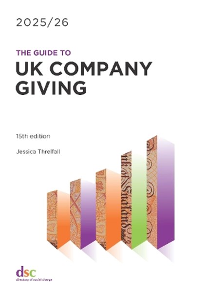 The Guide to UK Company Giving 2025/26, Jessica Threlfall - Paperback - 9781784821418