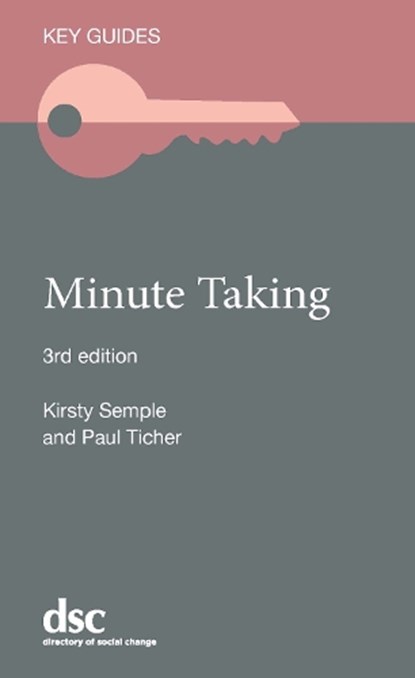 Minute Taking, Kirsty Semple ; Paul Ticher - Paperback - 9781784821531
