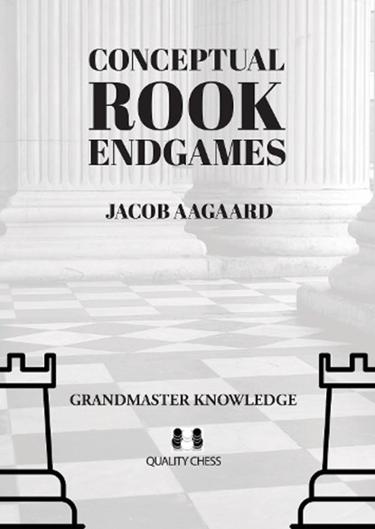 Conceptual Rook Endgames, Jacob Aagaard - Paperback - 9781784831943