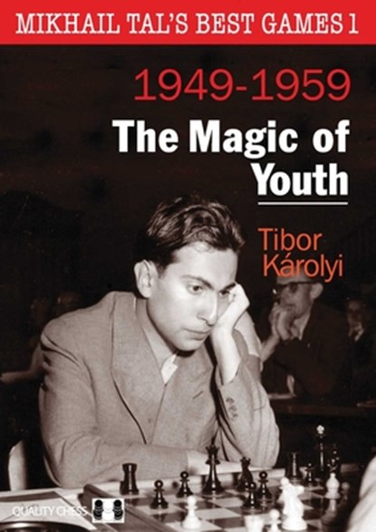 Mikhail Tal's Best Games 1, Tibor Karolyi - Gebonden - 9781784832544