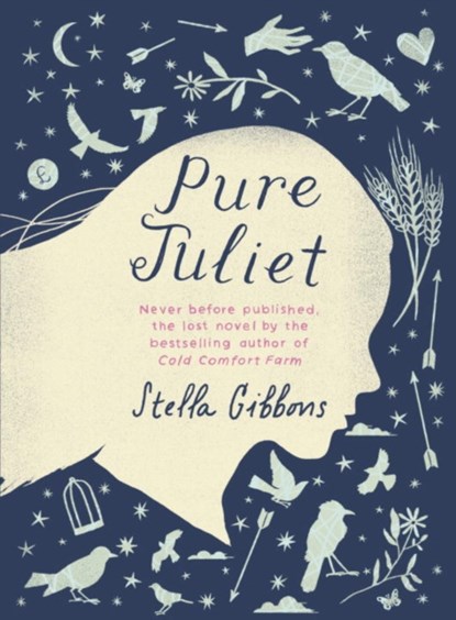 Pure Juliet, Stella Gibbons - Paperback - 9781784870270