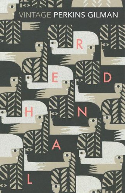 Herland and The Yellow Wallpaper, Charlotte Perkins Gilman - Paperback - 9781784870522