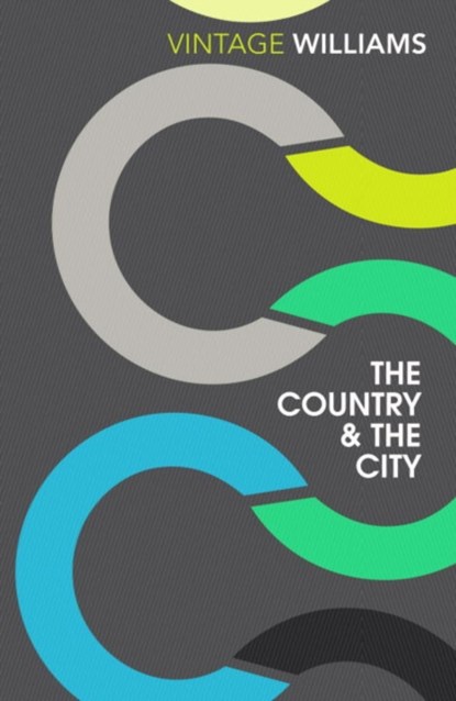 The Country and the City, Raymond Williams - Paperback - 9781784870829