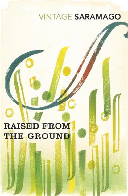 Raised from the Ground, Jose Saramago - Paperback - 9781784871819