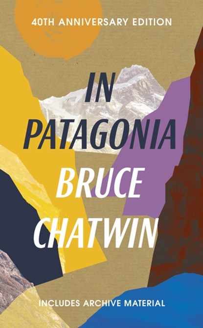 In Patagonia, Bruce Chatwin - Paperback - 9781784872243