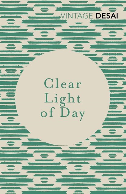 Clear Light of Day, Anita Desai - Paperback - 9781784873929