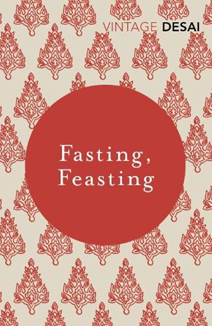 Fasting, Feasting, Anita Desai - Paperback - 9781784873936