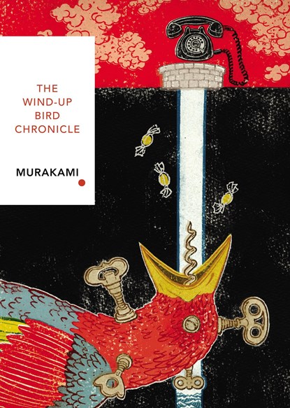 The Wind-Up Bird Chronicle (Vintage Classics Japanese Series), Haruki Murakami - Paperback - 9781784875411