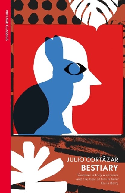 Bestiary, Julio Cortazar - Paperback - 9781784875855