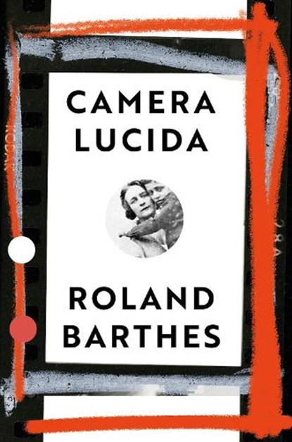 Camera Lucida, Roland Barthes - Paperback - 9781784876012