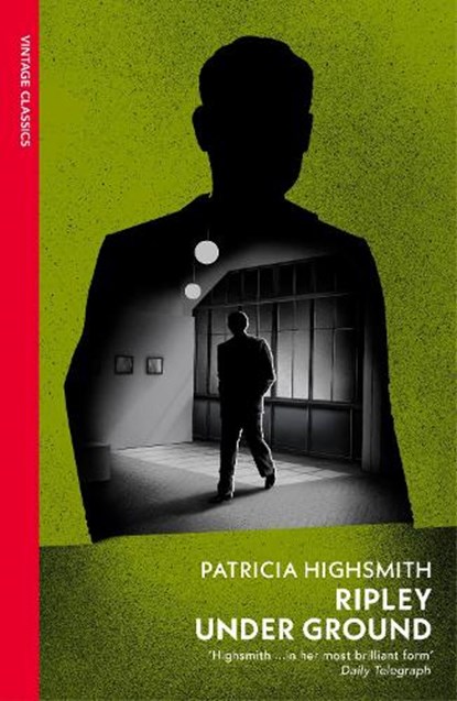 Ripley Under Ground, Patricia Highsmith - Paperback - 9781784876791