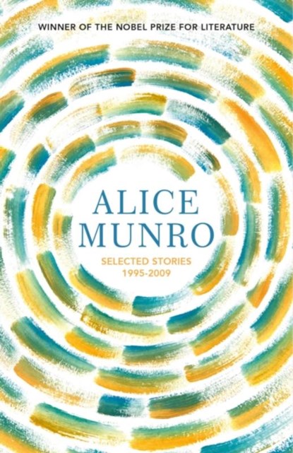 Selected Stories Volume Two: 1995-2009, Alice Munro - Paperback - 9781784876852