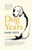 Dog Years, Mark Doty - Paperback - 9781784876913