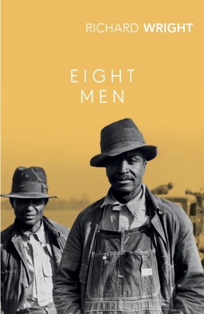 Eight Men, Richard Wright - Paperback - 9781784876999