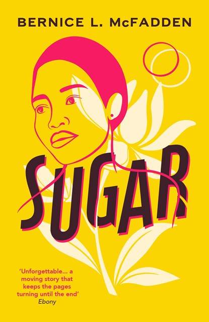 Sugar, Bernice McFadden - Paperback - 9781784877316