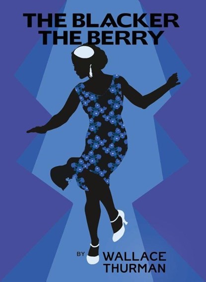 The Blacker the Berry, Wallace Thurman - Paperback - 9781784877576