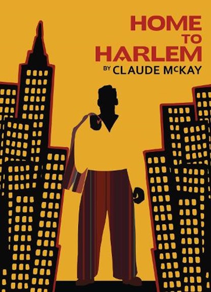 Home to Harlem, Claude McKay - Paperback - 9781784877583