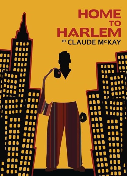 Home to Harlem, Claude McKay - Paperback - 9781784877583