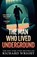 The Man Who Lived Underground, Richard Wright - Paperback - 9781784877699