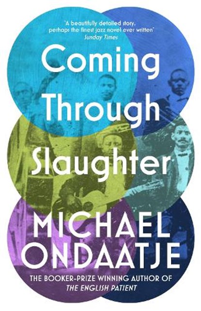 Coming Through Slaughter, Michael Ondaatje - Paperback - 9781784877828