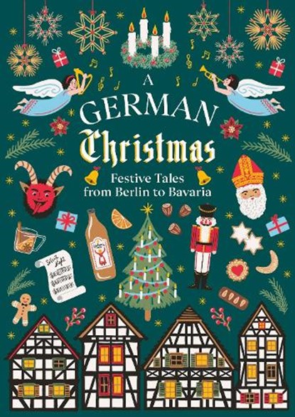 A German Christmas, The Brothers Grimm ; Thomas Mann ; E.T.A. Hoffmann ; Martin Suter - Gebonden - 9781784878221