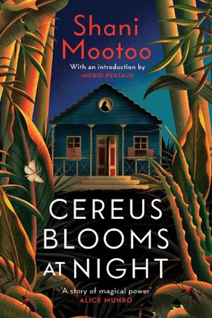 Cereus Blooms at Night, Shani Mootoo - Paperback - 9781784878320