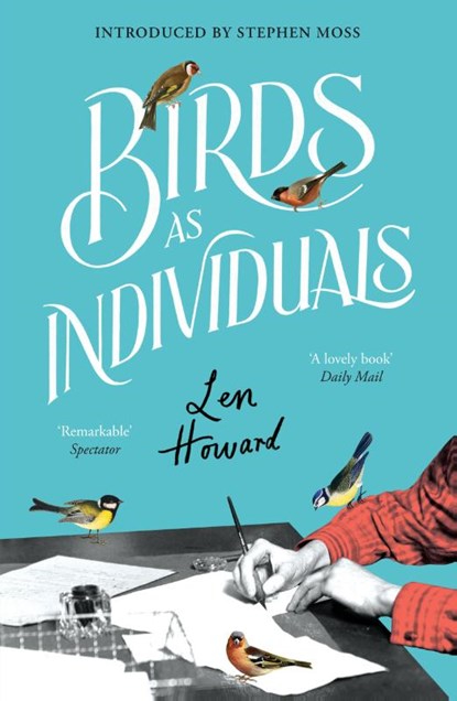 Birds as Individuals, Len Howard - Gebonden - 9781784879334