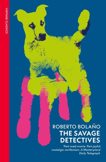 The Savage Detectives, Roberto Bolano - Paperback - 9781784879525