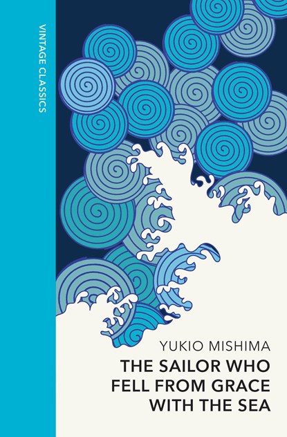 The Sailor who Fell from Grace with the Sea, Yukio Mishima - Gebonden - 9781784879723