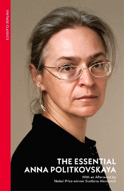 The Essential Anna Politkovskaya, Anna Politkovskaya - Paperback - 9781784879730