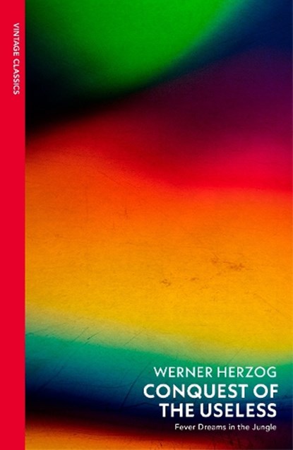 Conquest of the Useless, Werner Herzog - Paperback - 9781784879785