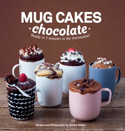 Mug Cakes: Chocolate, Sandra Mahut - Gebonden - 9781784880095