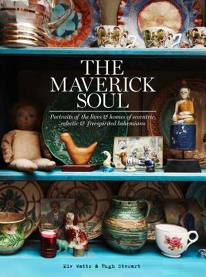 The Maverick Soul, Miv Watts - Gebonden Gebonden - 9781784880439