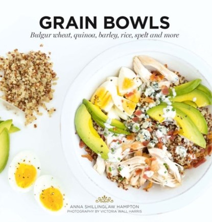 Grain Bowls, Anna Shillinglaw Hampton - Paperback - 9781784880484