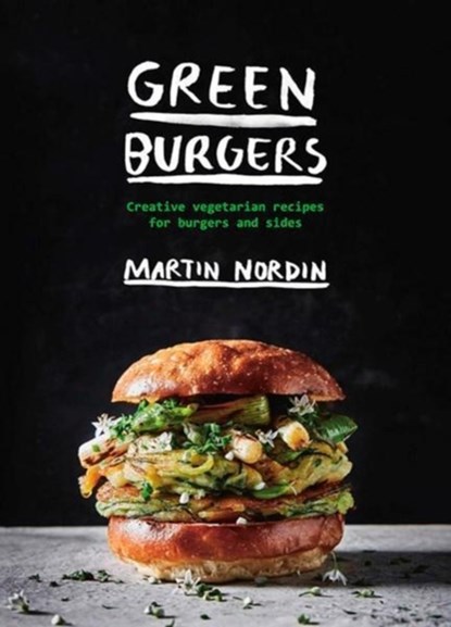 Green Burgers, Martin Nordin - Gebonden Gebonden - 9781784881436