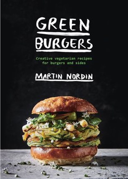 Green Burgers, Martin Nordin - Ebook - 9781784881825