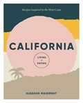California: living + eating | Eleanor Maidment | 
