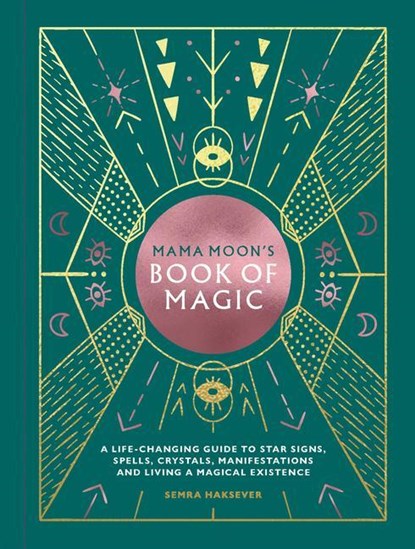 Mama Moon's Book of Magic, Semra Haksever - Gebonden - 9781784882747